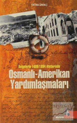 Osmanlı - Amerikan Yardımlaşmaları Fatma Ürekli