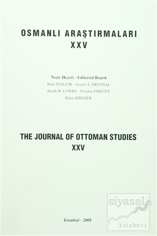 Osmanlı Araştırmaları - The Journal of Ottoman Studies Sayı: 25 Kolekt