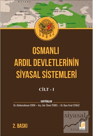 Osmanlı Ardıl Devletlerinin Siyasal Sistemleri Cilt - 1 Abdurrahman Te