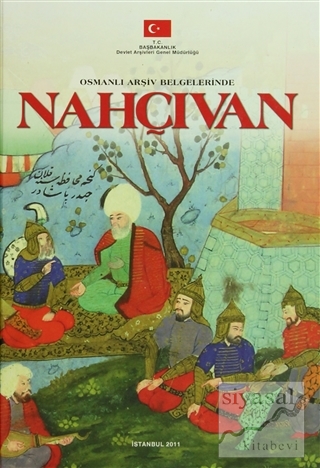 Osmanlı Arşiv Belgelerinde Nahçıvan (Ciltli) Kolektif