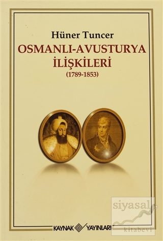 Osmanlı Avusturya İlişkileri Hüner Tuncer
