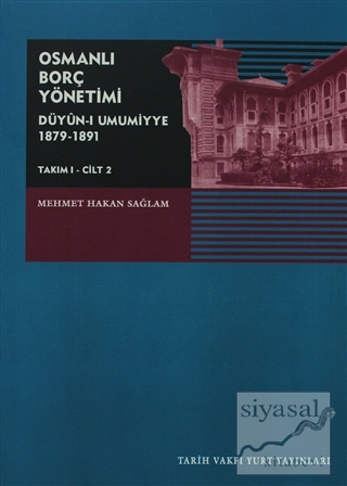 Osmanlı Borç Yönetimi - Takım 1 Cilt 2 Mehmet Hakan Sağlam