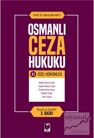 Osmanlı Ceza Hukuku 2 - Özel Hükümler Mustafa Avcı