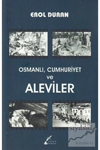 Osmanlı, Cumhuriyet ve Aleviler Erol Duran