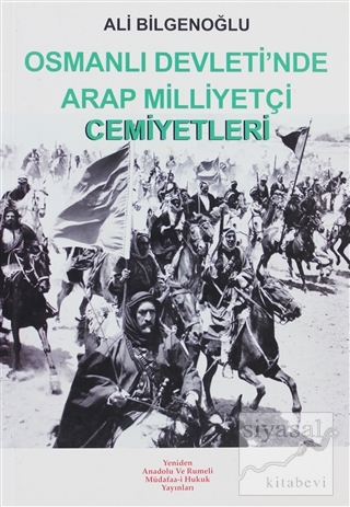 Osmanlı Devleti'nde Arap Milliyetçi Cemiyetleri Ali Bilgenoğlu