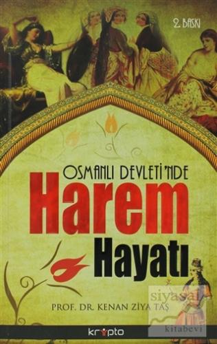 Osmanlı Devleti'nde Harem Hayatı Kenan Ziya Taş