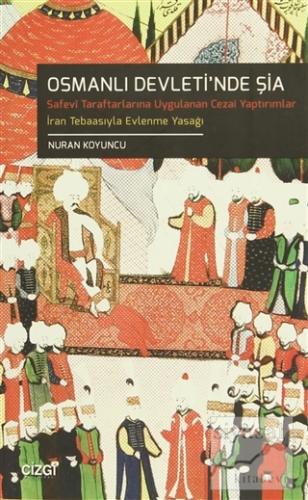 Osmanlı Devleti'nde Şia Nuran Koyuncu