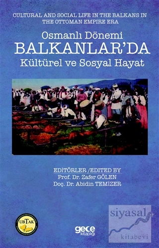 Osmanlı Dönemi Balkanlar'da Kültürel ve Sosyal Hayat - Cultural and So