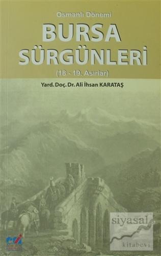Osmanlı Dönemi Bursa Sürgünleri Ali İhsan Karataş