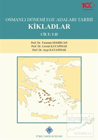 Osmanlı Dönemi Ege Adaları Tarihi Kikladlar (2 Cilt Takım) (Ciltli) Ya