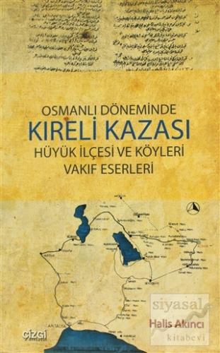 Osmanlı Döneminde Kıreli Kazası