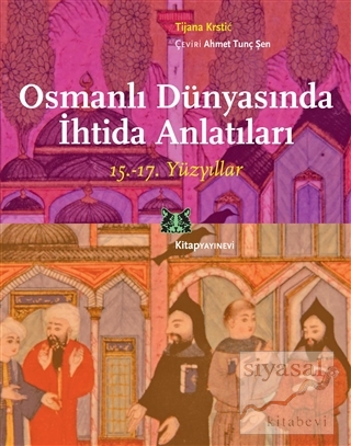 Osmanlı Dünyasında İhtida Anlatıları Tijana Krstic