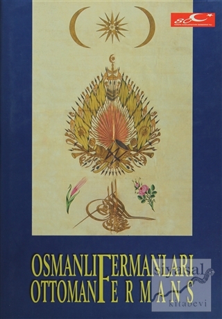 Osmanlı Fermanları / Ottoman Fermans (Ciltli) Kolektif