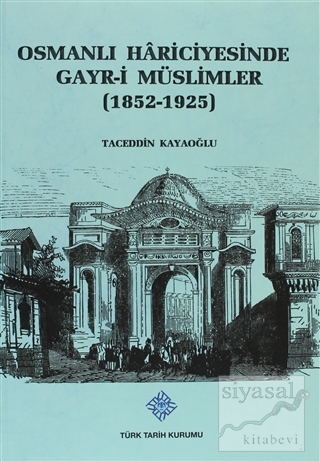 Osmanlı Hariciyesinde Gayr-i Müslimler Taceddin Kayaoğlu