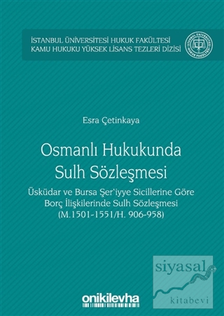 Osmanlı Hukukunda Sulh Sözleşmesi - İstanbul Üniversitesi Hukuk Fakült
