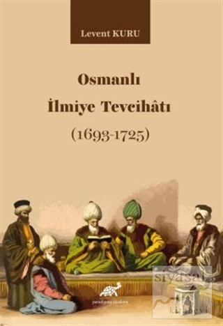 Osmanlı İlmiye Tevcihatı (1693-1725) Levent Kuru