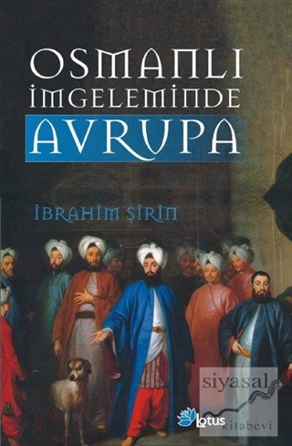 Osmanlı İmgeleminde Avrupa İbrahim Şirin