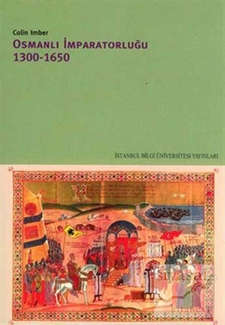 Osmanlı İmparatorluğu 1300 - 1650 Colin Imber
