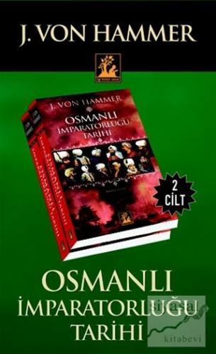 Osmanlı İmparatorluğu Tarihi 2 Kitap Takım J. Von Hammer