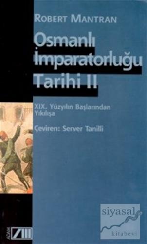 Osmanlı İmparatorluğu Tarihi Cilt: 2 Robert Mantran