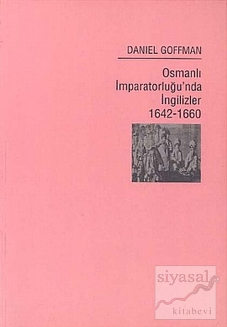 Osmanlı İmparatorluğu'nda İngilizler 1462-1660