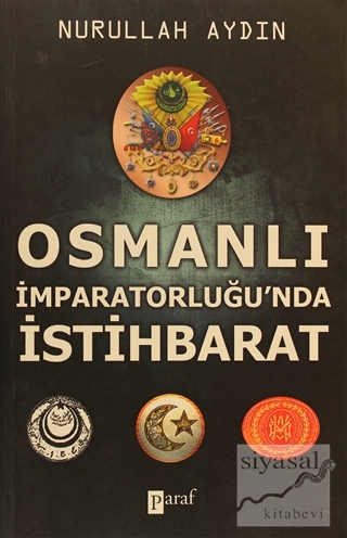 Osmanlı İmparatorluğunda İstihbarat Nurullah Aydın
