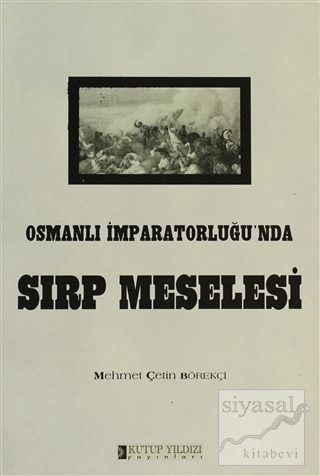 Osmanlı İmparatorluğu'nda Sırp Meselesi Mehmet Çetin Börekçi
