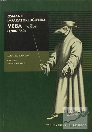Osmanlı İmparatorluğu'nda Veba (1700-1850) Daniel Panzac