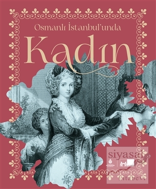 Osmanlı İstanbul'unda Kadın (Ciltli) Tuba Demirci