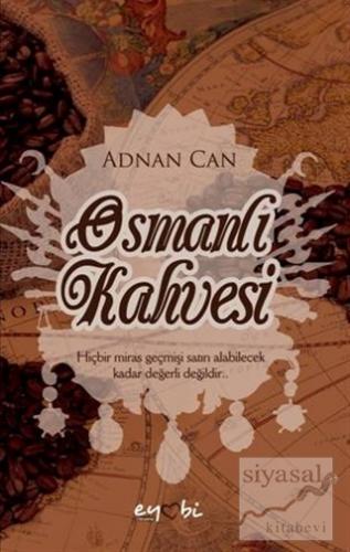 Osmanlı Kahvesi Adnan Can