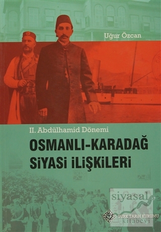 Osmanlı - Karadağ Siyasi İlişkileri Uğur Özcan
