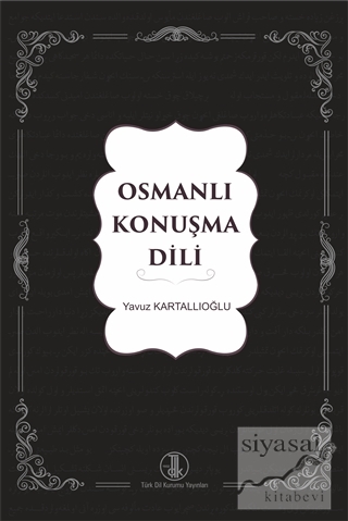 Osmanlı Konuşma Dili Yavuz Kartallıoğlu