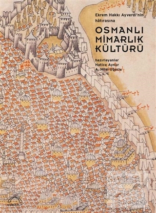Osmanlı Mimarlık Kültürü Hatice Aynur