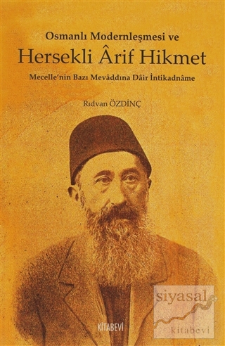 Osmanlı Modernleşmesi ve Hersekli Arif Hikmet Rıdvan Özdinç