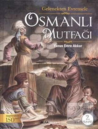 Osmanlı Mutfağı (Ciltli) Yunus Emre Akkor