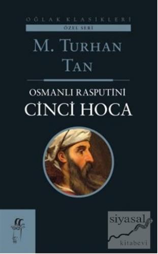 Osmanlı Rasputin'i Cinci Hoca M. Turhan Tan