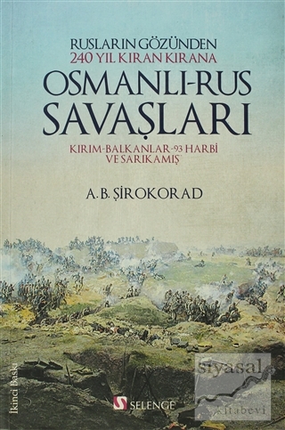 Osmanlı - Rus Savaşları A. B. Şirokorad