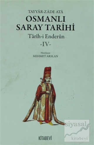 Osmanlı Saray Tarihi 4 Tayyar-Zade Ata