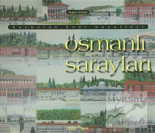Osmanlı Sarayları (Ciltli) Doğan Kuban