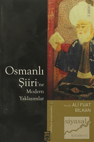 Osmanlı Şiiri'ne Modern Yaklaşımlar Ali Fuat Bilkan