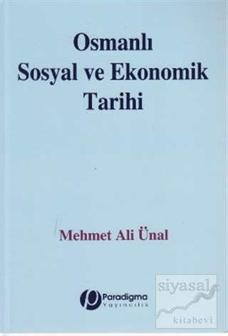 Osmanlı Sosyal ve Ekonomik Tarihi Mehmet Ali Ünal