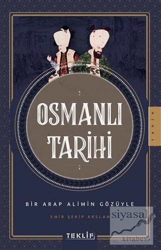 Osmanlı Tarihi Emir Şekip Arslan