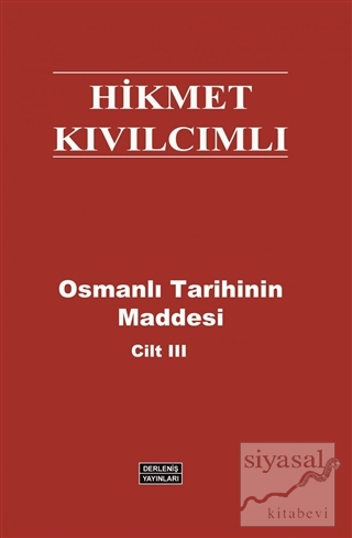 Osmanlı Tarihinin Maddesi (Cilt 3) Hikmet Kıvılcımlı