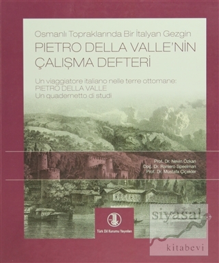 Osmanlı Topraklarında Bir İtalyan Gezgin Pietro Della Valle'nin Çalışm