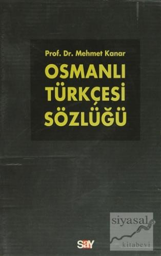 Osmanlı Türkçesi Sözlüğü (2 Cilt Takım) (Ciltli) Mehmet Kanar
