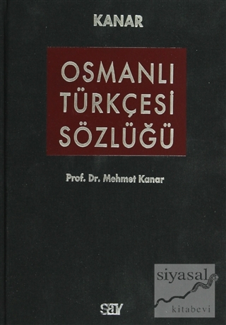 Osmanlı Türkçesi Sözlüğü (Ciltli) Mehmet Kanar