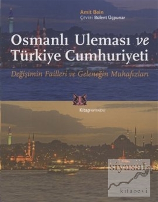 Osmanlı Uleması ve Türkiye Cumhuriyeti