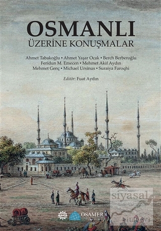 Osmanlı Üzerı̇ne Konuşmalar Fuat Aydın