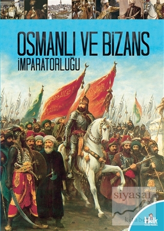 Osmanlı ve Bizans İmparatorluğu Kolektif
