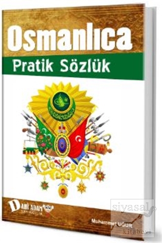 Osmanlıca Pratik Sözlük Muhammet Uğur
